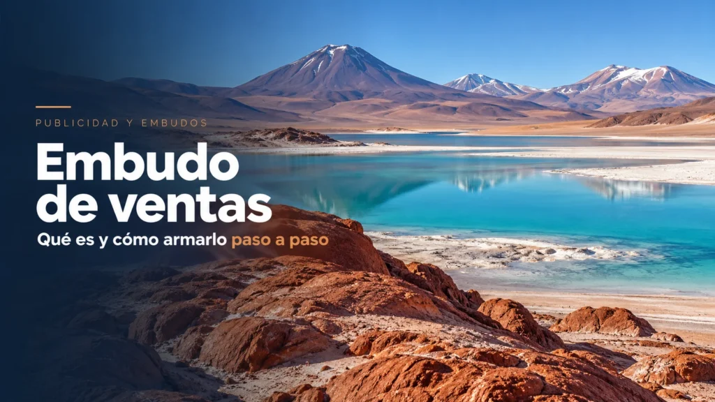 Piedras Rojas en Atacama: qué es un embudo de ventas y cómo armarlo