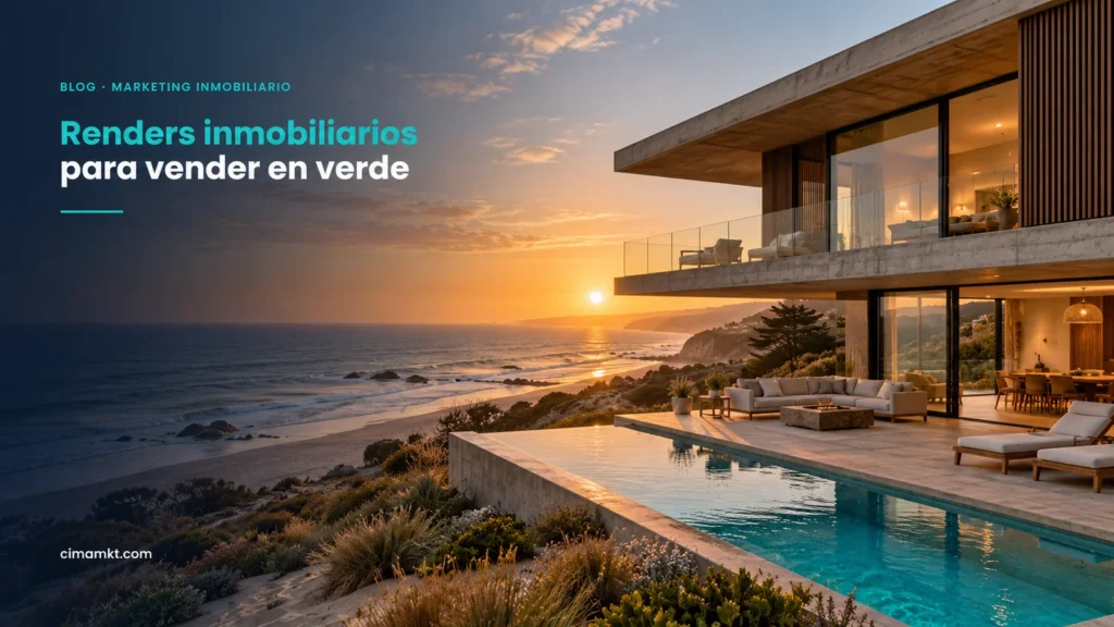 Renders inmobiliarios: tipos y cómo usarlos para vender en verde sobre casa de lujo en paisaje de Chile